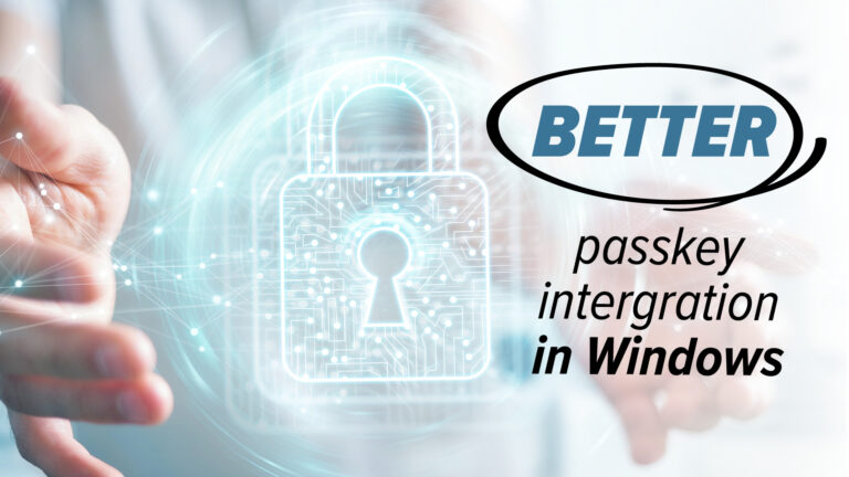 Passkeys will be better integrated in Windows