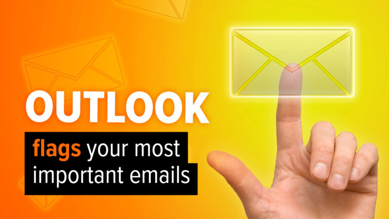 Outlook will flag your most important emails