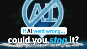How would you stop AI in an emergency?